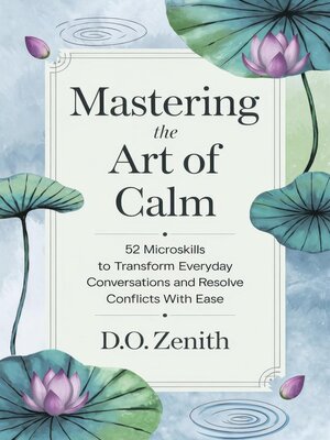 cover image of Mastering the Art of Calm